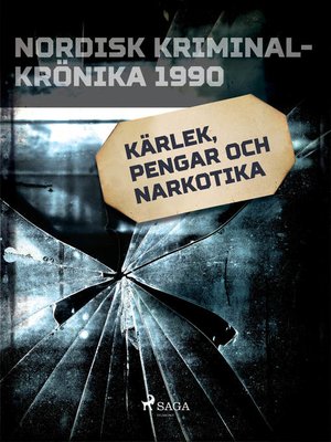 cover image of Kärlek, pengar och narkotika